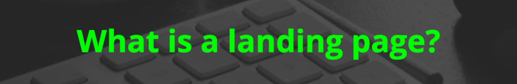 What is a landing page?