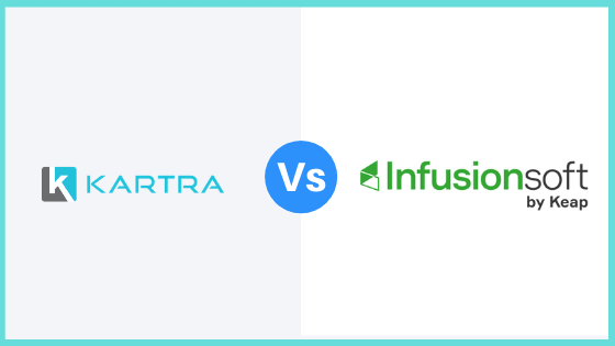 Kartra vs Infusionsoft (by Keap): Which is Best?